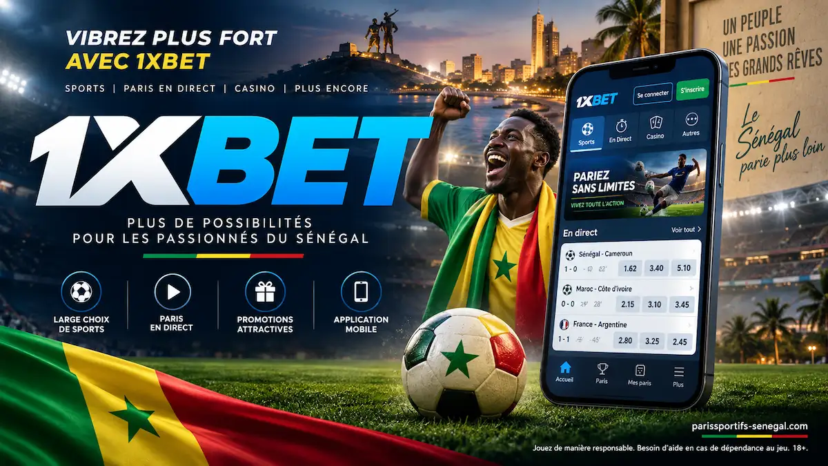 1xBet Sénégal : bookmaker agréé par la LONASE pour les paris sportifs sur le football